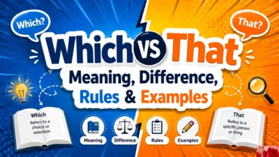 Which vs That Meaning, Difference, Rules & Examples